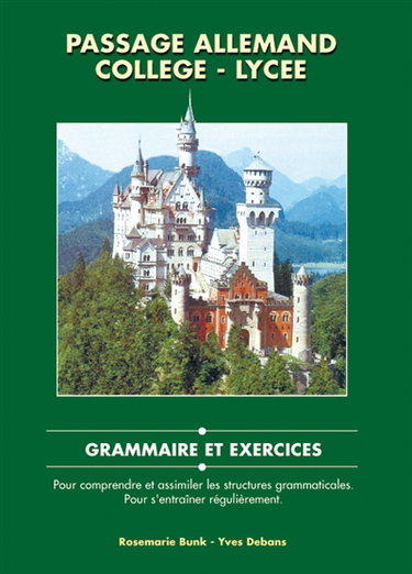 Passage allemand collège, lycée : grammaire et exercices