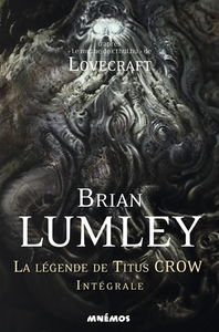 La légende de Titus Crow : intégrale