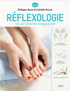 Réflexologie en 40 points magiques