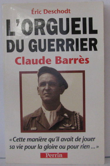 Claude Barrès : l'orgueil du guerrier