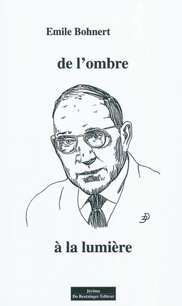 De l'ombre à la lumière. Vom Schatten zum Licht