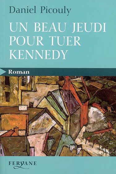 Un beau jeudi pour tuer Kennedy