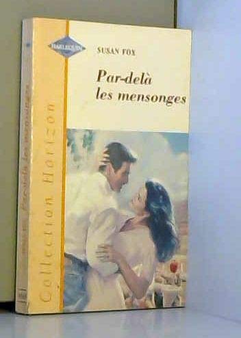 PAR DELA LES MENSONGES