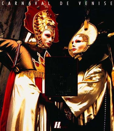 Regards vénitiens : carnaval de Venise