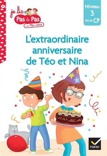 L'extraordinaire anniversaire de Téo et Nina : niveau 3, fin de CP