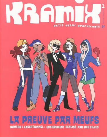 Kramix, n° 1. La preuve par meufs