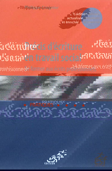 Précis d'écriture en travail social : se former aux écrits professionnels