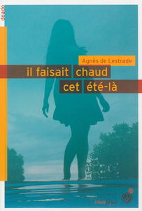 Il faisait chaud cet été-là