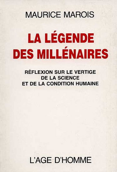 La Légende des millénaires : réflexion sur le vertige de la science et de la condition humaine