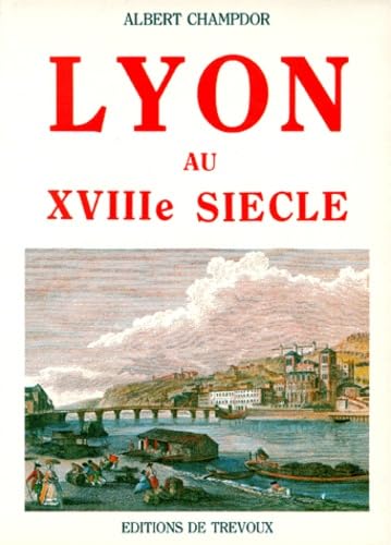 Lyon au XVIIIe siècle