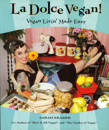 Couverture de La Dolce Vegan!: Vegan Livin' Made Easy