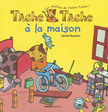 Tache-Tache à la maison