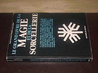 Le grand livre de la magie et de la sorcellerie éternelles