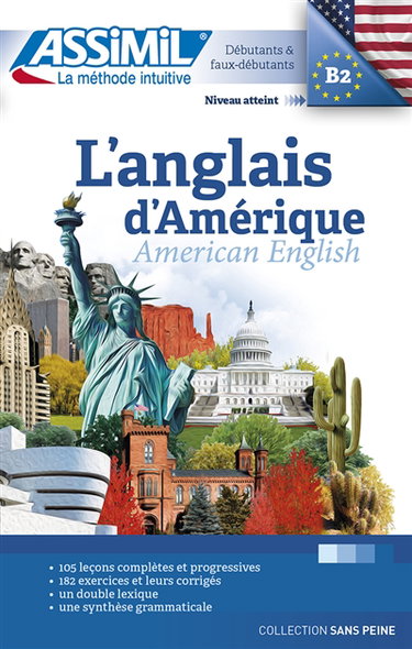 L'anglais d'Amérique : débutants & faux-débutants : niveau atteint B2. American English
