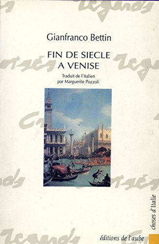 Fin de siècle à Venise : là où volent les lions