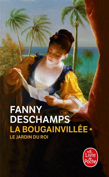 La Bougainvillée. Vol. 1. Le jardin du roi