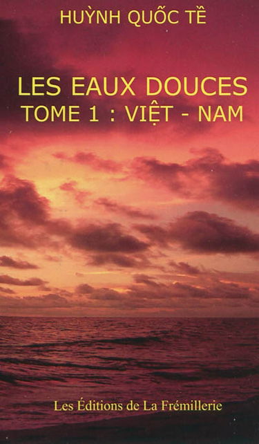 Les eaux douces. Vol. 1. Viêt Nam