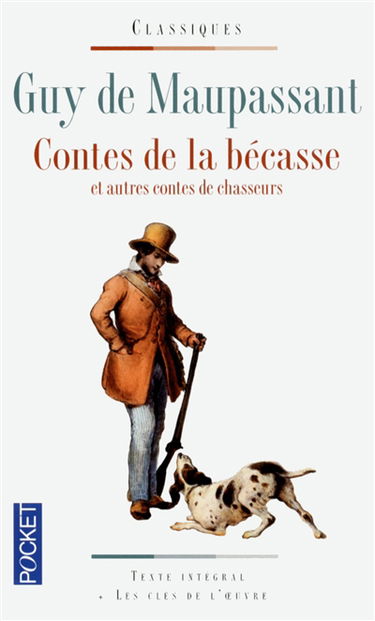 Contes de la bécasse : et autres contes de chasseurs
