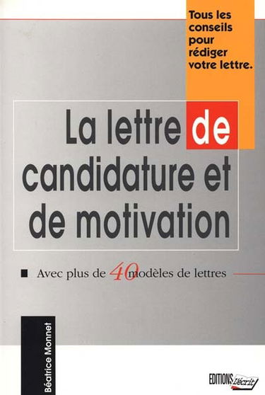 La lettre de candidature et de motivation
