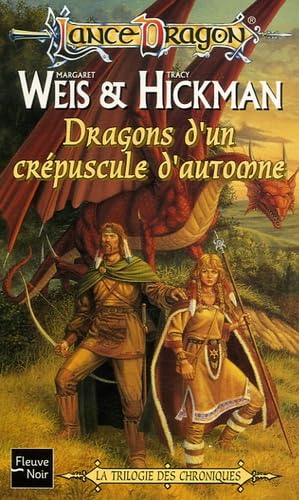 Lancedragon n°1 - La trilogie des chroniques : Dragons d'un crépuscule d'automne