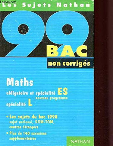 Bac 1998-1999 : Maths ES-L, sujets non corrigés