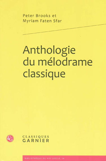 Couverture de Anthologie du mélodrame classique