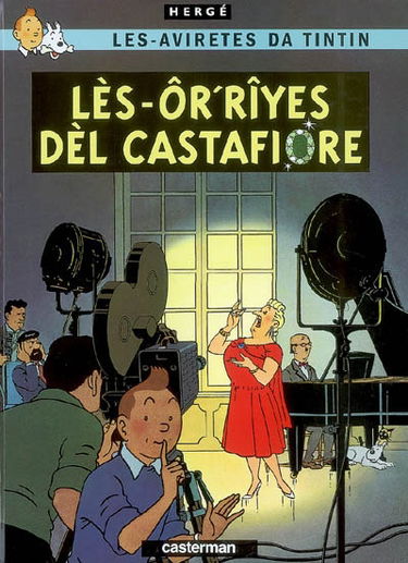 Lès aviretes da Tintin. Lès ôr'rîyes dèl Castafiore