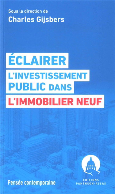 Couverture de Eclairer l'investissement public dans l'immobilier neuf