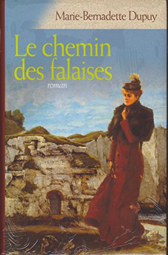Couverture de Le chemin des falaises par Marie-Bernadette Dupuy