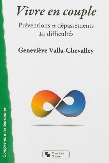 Vivre en couple : préventions et dépassements des difficultés
