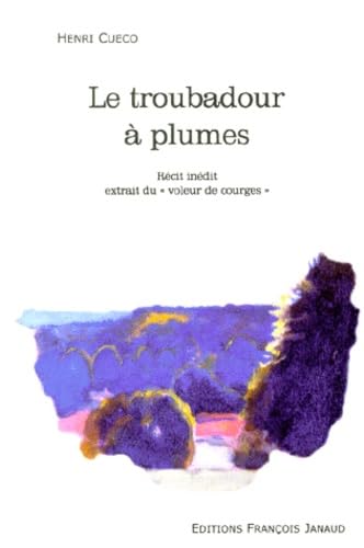 Le troubadour à plumes : récit inédit extrait du Voleur de courges