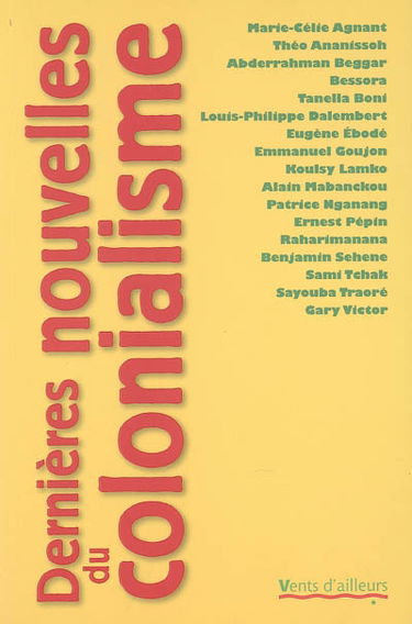 Dernières nouvelles du colonialisme