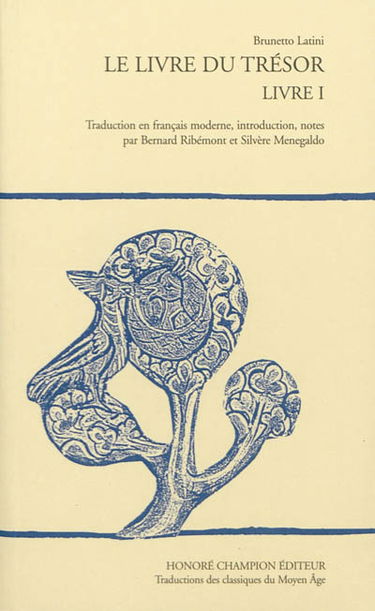 Le livre du Trésor. Vol. 1