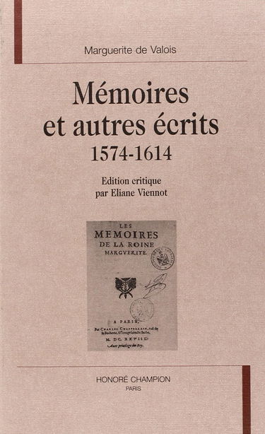 Mémoires et autres écrits, 1574-1614