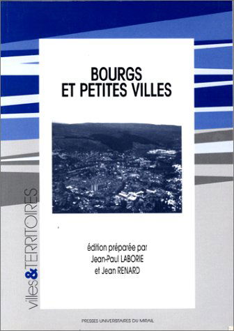 Bourgs et petites villes : actes du colloque de Nantes