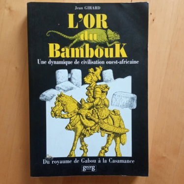 Couverture de L'Or du Bambouk : une dynamique de civilisation ouest-africaine : du royaume de Gabou à la Casamance