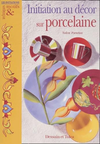Initiation Au Decor Sur Porcelaine