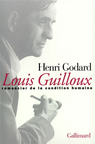 Louis Guilloux, romancier de la condition humaine