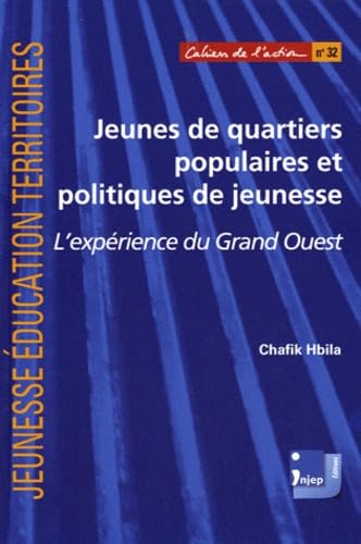 Jeunes de quartiers populaires et politiques de jeunesse: L'expérience du Grand Ouest