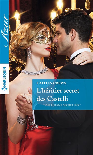 L'héritier secret des Castelli : enfant secret