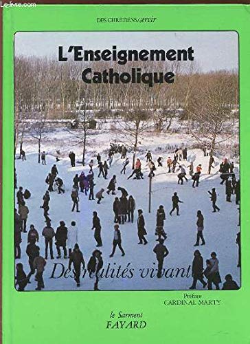 L'Enseignement catholique : Des réalités vivantes