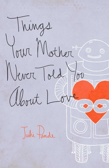 Couverture de Things Your Motrher Never Told You About Love
