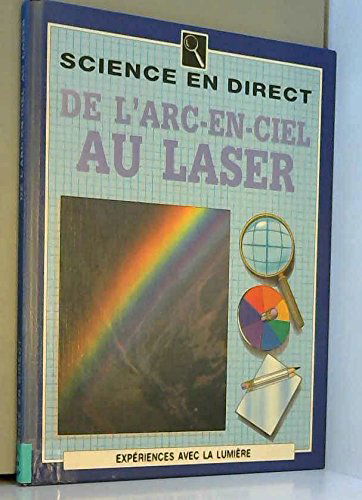 De l'arc-en-ciel au laser