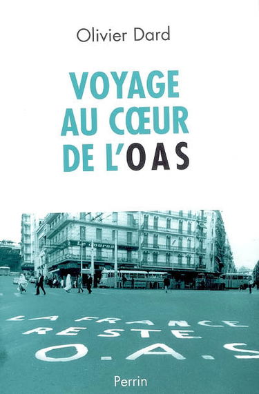 Voyage au coeur de l'OAS