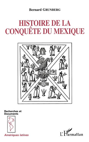 Histoire de la conquête du Mexique