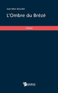 L'OMBRE DU BRÉZÉ