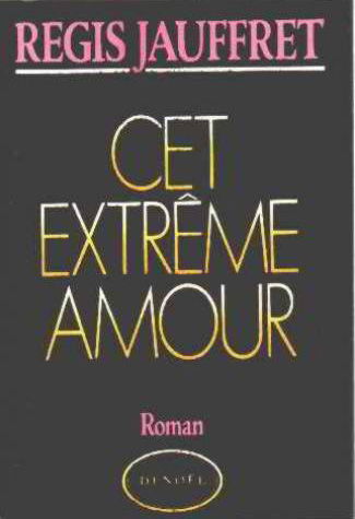 Cet extrême amour