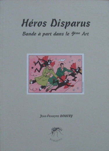 Héros disparus : bande à part dans le 9e art