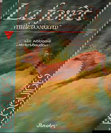 La Forêt milieu vivant