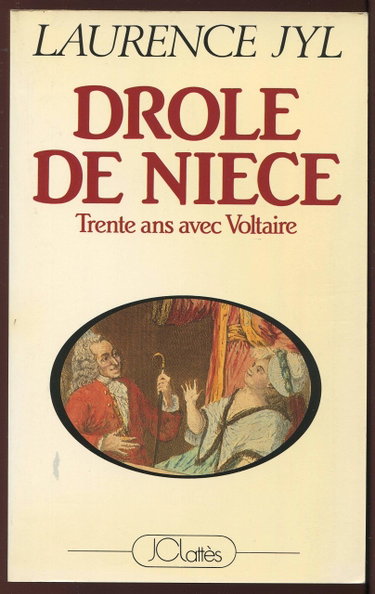 Couverture de Drôle de nièce (Trente ans avec Voltaire)